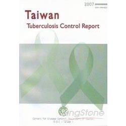 TAIWAN TUBERCULOSIS CONTROL REPORT2007( | 拾書所