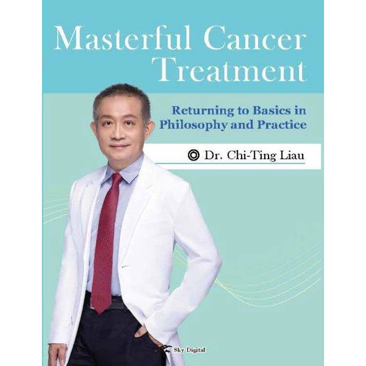 Masterful Cancer Treatment： Returning to Basics in Philosophy and Practice【金石堂、博客來熱銷】