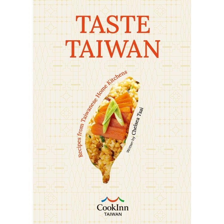 TASTE TAIWAN： Recipes from Taiwanese Home Kitchens(平)【金石堂、博客來熱銷】