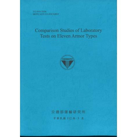Comparison Studies of Laboratory Tests on Eleven Armor Types【金石堂、博客來熱銷】