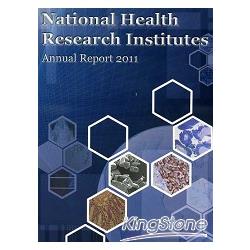 National Health Research Institutes Annual Report 2011 | 拾書所