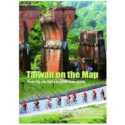Taiwan on the Map: From big city lights to small town sights(十大觀光小城) | 拾書所
