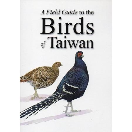 A Field guide to the birds of Taiwan /
