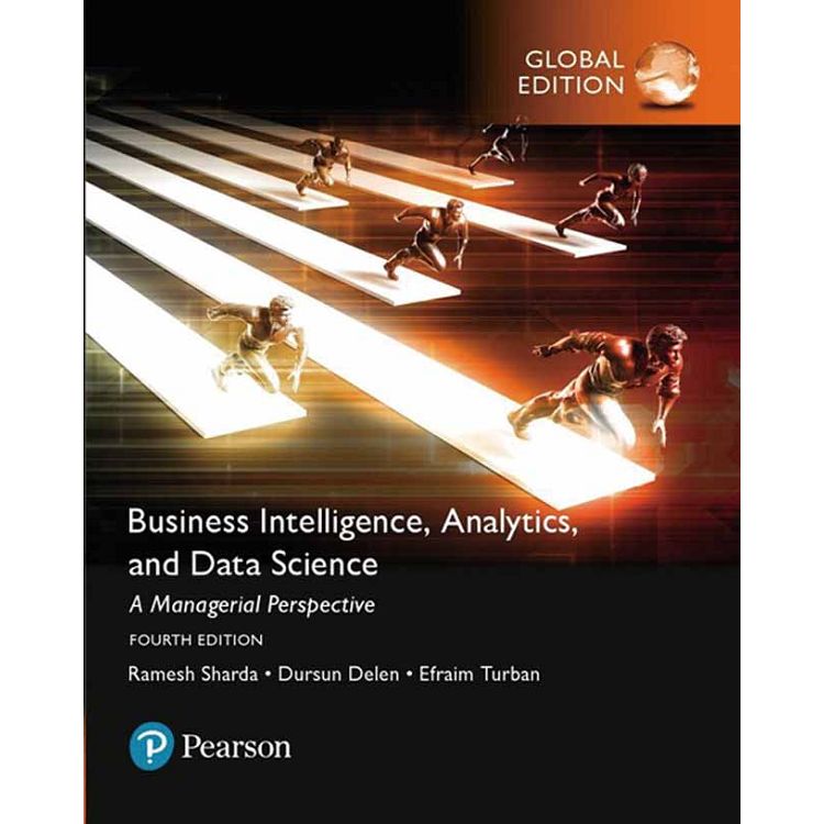 BUSINESS INTELLIGENCE： A MANAGERIAL APPROACH， 4/E (GE) | 拾書所