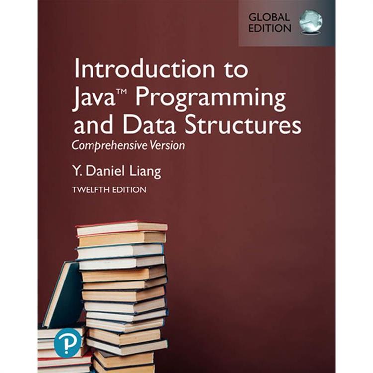 INTRODUCTION TO JAVA PROGRAMMING AND DATA STRUCTURES， COMPREHENSIVE VERSION 12/E (GE)【金石堂、博客來熱銷】