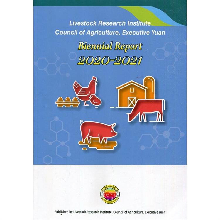 Livestock Research Institute，Council of Agriculture，Executive Yuan，Biennial Report 2020－2021【金石堂、博客來熱銷】