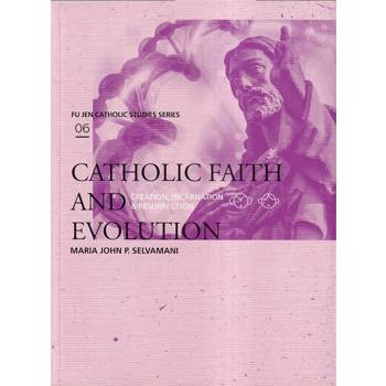 Catholic Faith and Evolution