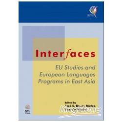 Interfaces：EU Studies and European Languages Programs in East Asia | 拾書所