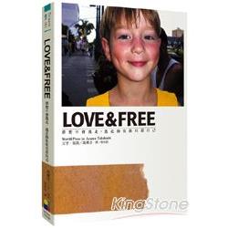 Love & Free : 掉落在世界路上的一些話語