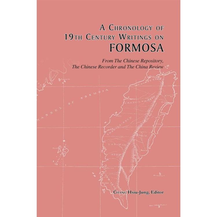 A Chronology of 19th Century Writings on FORMOSA | 拾書所