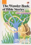 The Wonder Book of Bible Stories:Old Testa