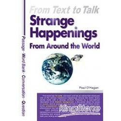 From Text to Talk:Strange Happenings From | 拾書所