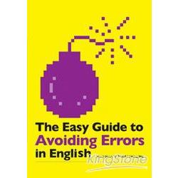 The Easy Guide to Avoiding Errors in English (32K軟皮精裝) | 拾書所