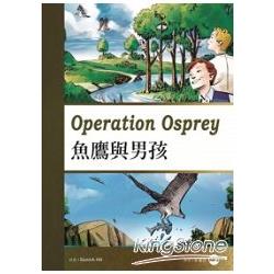 魚鷹與男孩 Operation Osprey(25K彩圖英漢對照+1MP3) | 拾書所