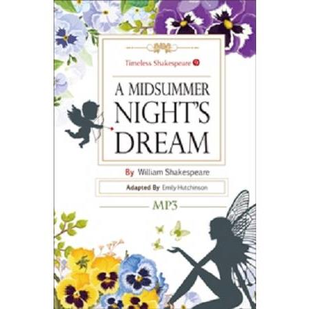 A Midsummer Night，s Dream： Timeless Shakespeare 9(25K彩色+1MP3) | 拾書所