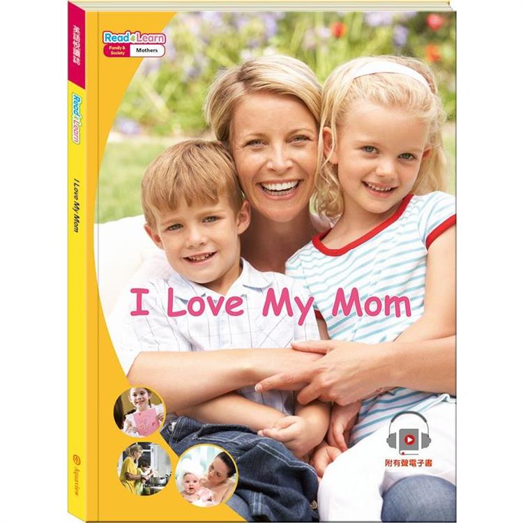 英語悅讀誌系列Read & Learn － I Love My Mom【金石堂、博客來熱銷】