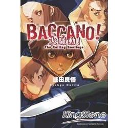 BACCANO！大騷動！(01) The Rolling Bootlegs | 拾書所