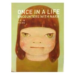 一期一會：奈良美智Once in a Life ： Encounters with Nara | 拾書所