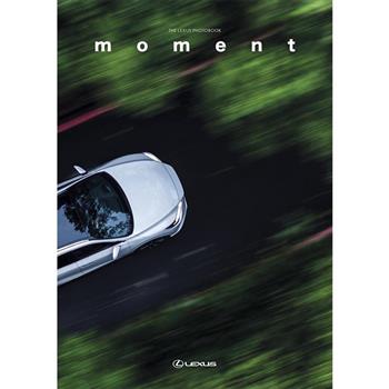 定格‧此刻 moment：The Lexus Photobook 攝影集