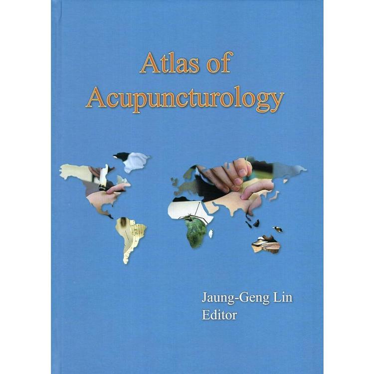 Atlas of Acupuncturology（精裝）【金石堂、博客來熱銷】
