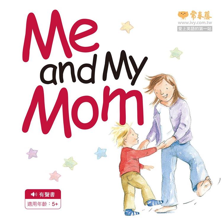 Me and My Mom＋1MP3（中英雙語繪本）【金石堂、博客來熱銷】