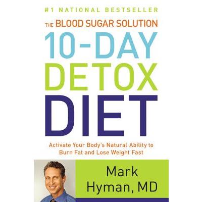 The Blood Sugar Solution 10-Day Detox Diet