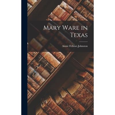 Mary Ware in Texas