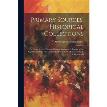 Primary Sources, Historical Collections