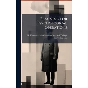 Planning for Psychological Operations