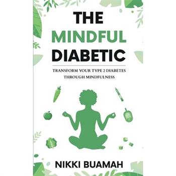 The Mindful Diabetic