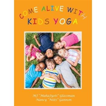 Come Alive with Kids Yoga