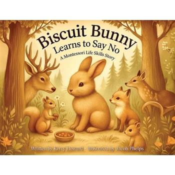 Biscuit Bunny Learns to Say No