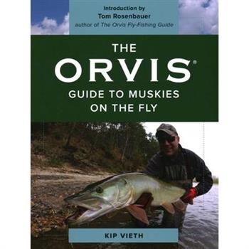The Orvis Guide to Muskies on the Fly