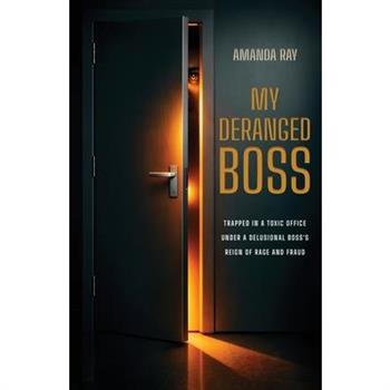 My Deranged Boss