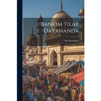 Bankim Tilak Dayananda