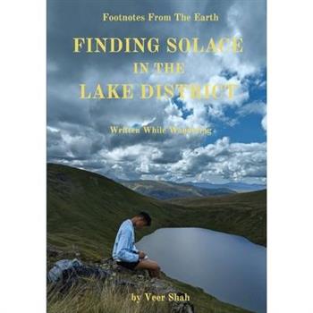 Finding Solace In The Lake District