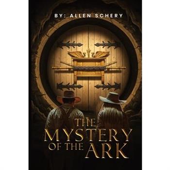 The Mystery of the Ark