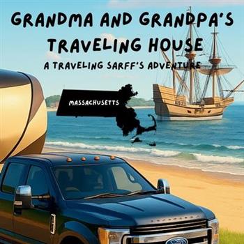 Grandma and Grandpa's Traveling House in Massachusetts