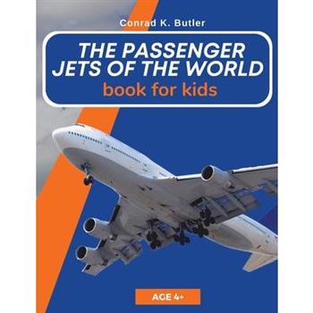 The Passenger Jets Of The World For Kids