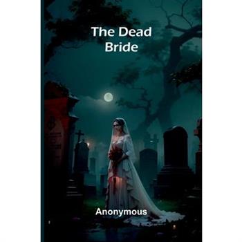 The Dead Bride
