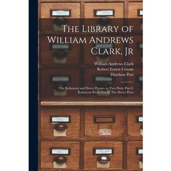 The Library of William Andrews Clark, Jr