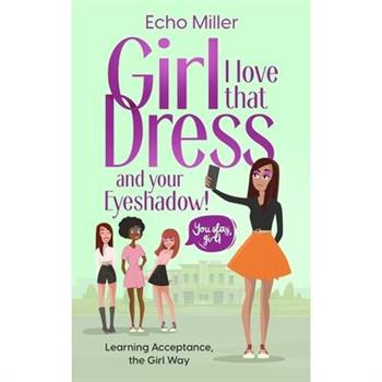 Girl, I Love That Dress! And Your Eye Shadow!