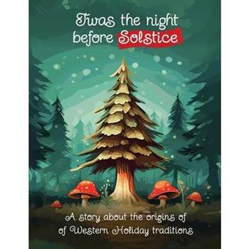 Twas the Night Before Solstice