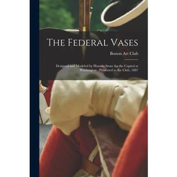 The Federal Vases