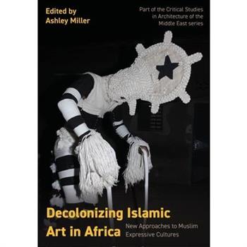 Decolonizing Islamic Art in Africa