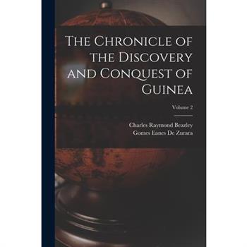 The Chronicle of the Discovery and Conquest of Guinea; Volume 2