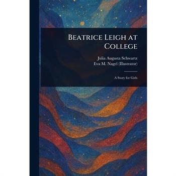 Beatrice Leigh at College