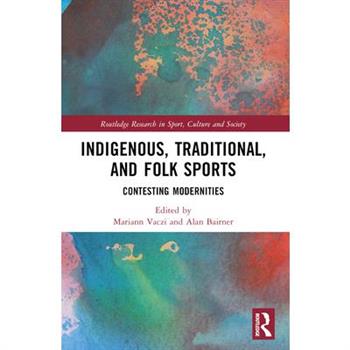 Indigenous, Traditional, and Folk Sports