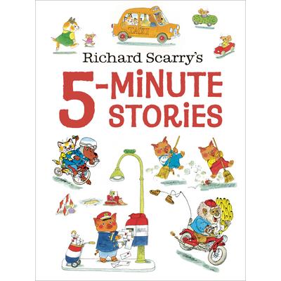 Richard Scarry’s 5-Minute Stories