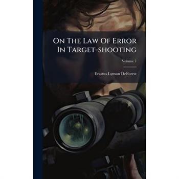 On The Law Of Error In Target-shooting
